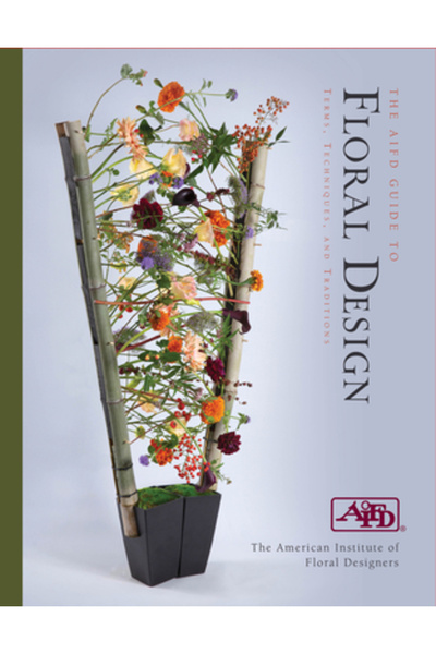 Schiffer Pub Ltd Ghidul Aifd pentru design floral: Termeni, tehnici și tradiții