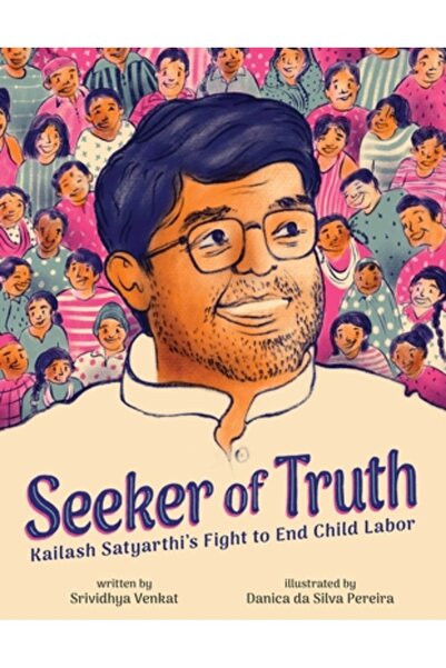 Little Bee Books Căutătorul adevărului: Lupta lui Kailash Satyarthi pentru a ...