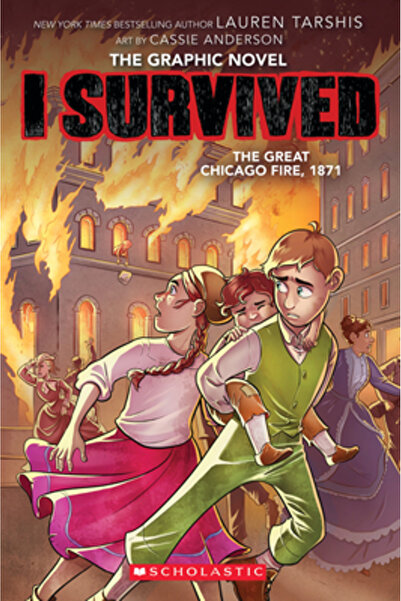 Scholastic I Survived the Great Chicago Fire, 1871 (I Survived Graphic Novel #7)