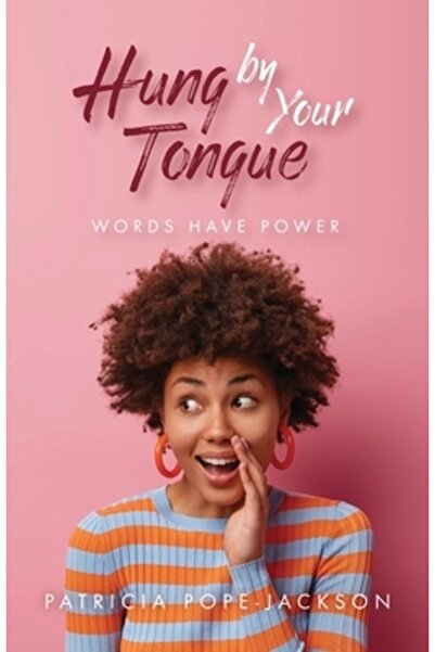 Trilogy Christian Pub Atârnat de limba ta: Cuvintele au putere