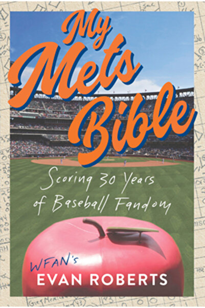 Triumph Books Biblia mea despre Mets: 30 de ani de fandom pentru Mets