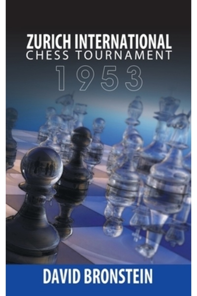 Www.Snowballpublishing.Com Zurich International Chess Tournament, 1953