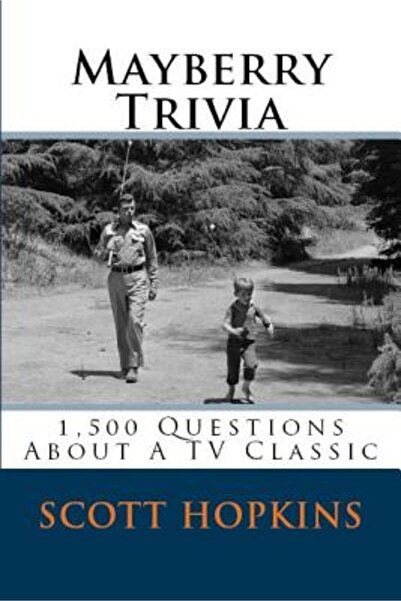 INDEPENDENT CAT Mayberry Trivia: 1.500 de întrebări despre un serial TV clasic