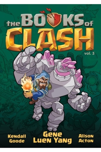 First Second Cărțile Clash Volumul 3: Legende legendare ale realizărilor lege...