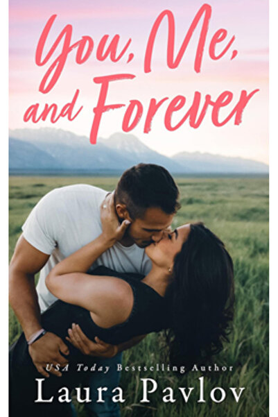 Montlake Romance Tu, Eu și Pentru Totdeauna