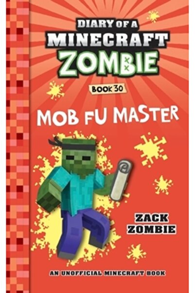 Herobrine Pub Inc Jurnalul unui zombi din Minecraft - Cartea 30: Maestrul Mob Fu