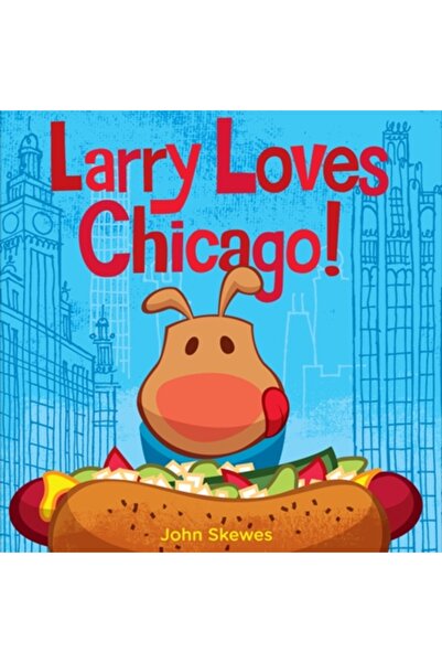 Kessinger Pub Llc Larry iubește Chicago!