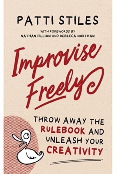 Me & My Girls Pty Ltd Improvizează liber: Aruncă regulile și dezlănțuie-ți cr...