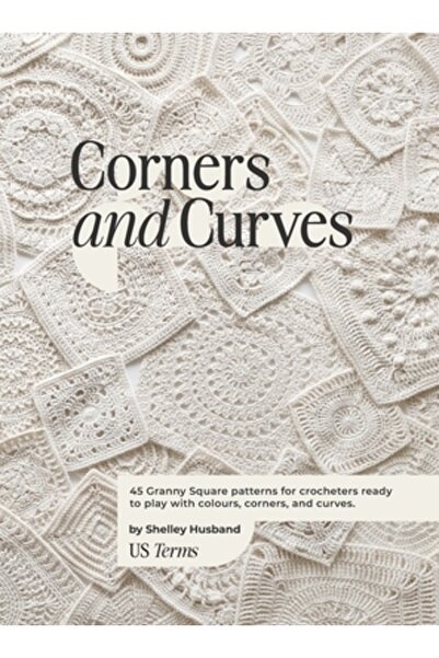 INDEPENDENT CAT Colțuri și curbe Ediția SUA Termeni: 45 de modele Granny Squa...