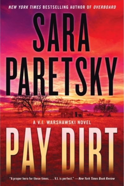 William Morrow Pay Dirt: Un roman de V.I. Warshawski