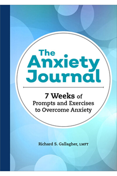 Rockridge Pr Jurnalul de anxietate: 7 săptămâni de sugestii și exerciții pent...