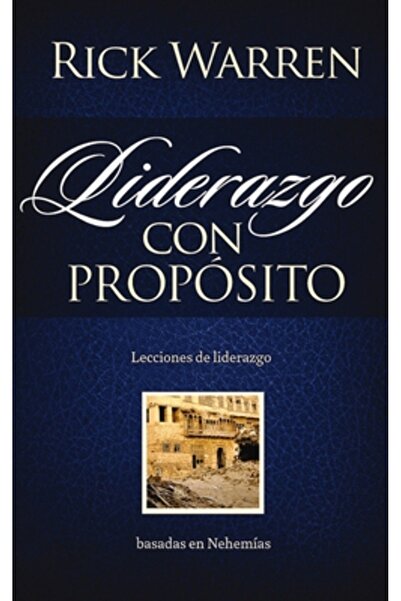 Vida Publ Liderazgo Con Proposito: Lecciones de Liderazgo Basadas en Nehemias...