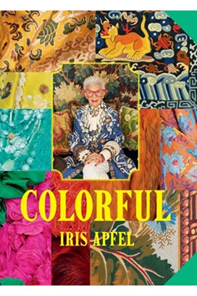 Abrams Iris Apfel: Colorat: O comoară de inspirație, influențe și idei