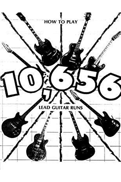 GENERAL BOOKS Cum să cânți 10.656 de runde la chitară solo: cu 888 de diagram...