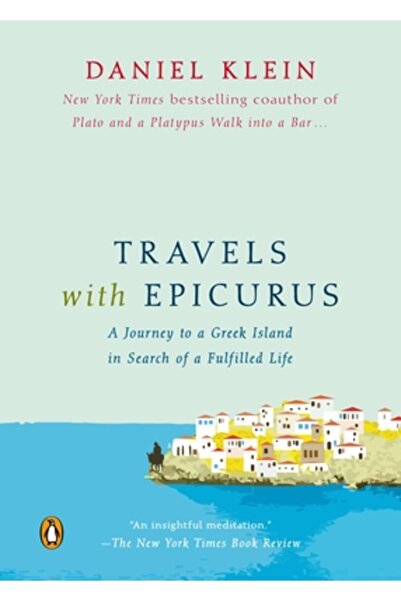 Penguin Group Călătorii cu Epicur: O călătorie pe o insulă grecească în căutarea unei vieți împlinite