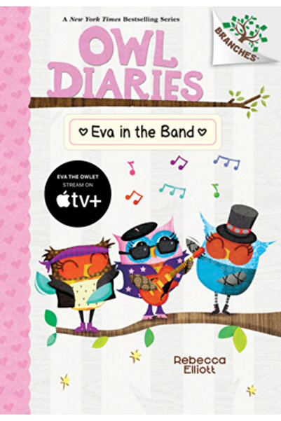 Scholastic Eva in the Band: A Branches Book (Owl Diaries #17)
