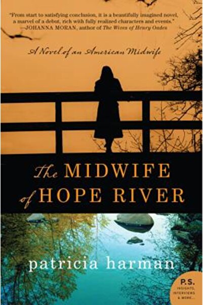 William Morrow & Co Moașa din Hope River: Un roman despre o moașă americană