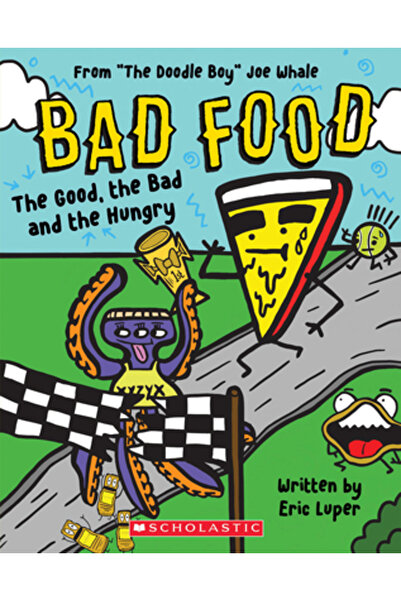 Scholastic Bad Food #2: From "The Doodle Boy" Joe Whale (Bad Food #2)