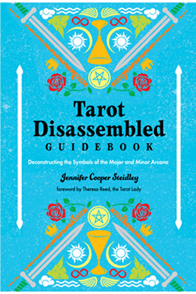 Weiser Books Ghid de Tarot Dezasamblat: Deconstruirea Simbolurilor Arcanelor ...