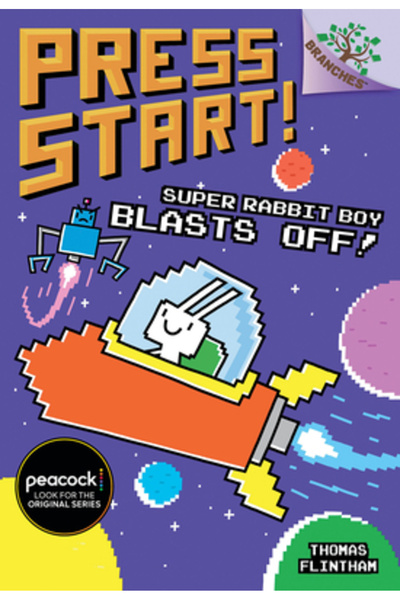 Scholastic Bk Services Super Rabbit Boy Blasts Off!: A Branches Book (Press S...