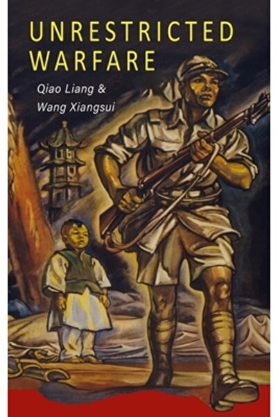 Albatross Publ Unrestricted Warfare: China's Master Plan to Destroy America