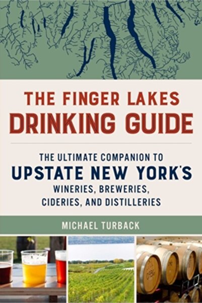North Country Books Ghidul de băut Finger Lakes: Companionul suprem pentru cr...