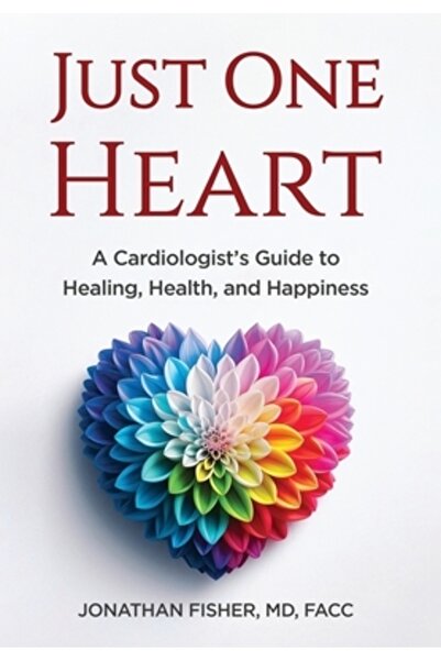 INDEPENDENT CAT O singură inimă: Ghidul unui cardiolog pentru vindecare, sănă...