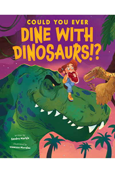 Scholastic Could You Ever Dine with Dinosaurs!?