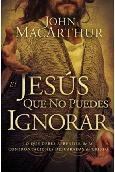 Kessinger Pub Llc El Jesus Que No Puedes Ignorar: Lo Que Debes Aprender de la...