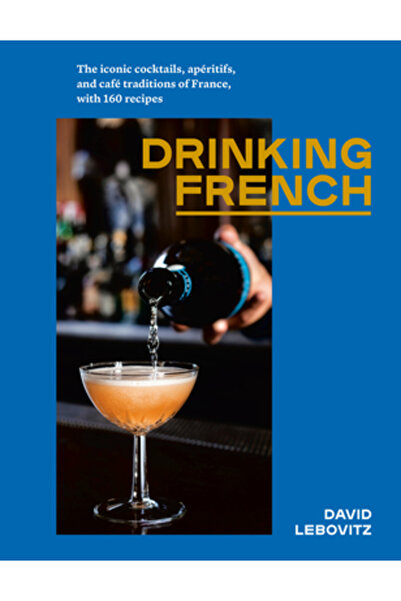 Ten Speed Pr Băuturi franțuzești: Cocktailurile emblematice, Ap