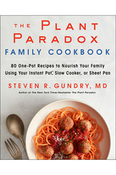 Harper Wave Cartea de bucate a familiei Plant Paradox: 80 de moduri de a hrăn...