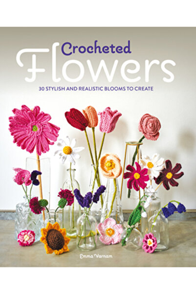 Gmc Pubn Flori croșetate: 30 de flori elegante și realiste de croșetat