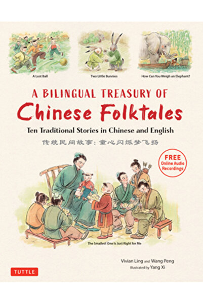 Tuttle Pub O comoară bilingvă de basme populare chinezești: Zece povești trad...