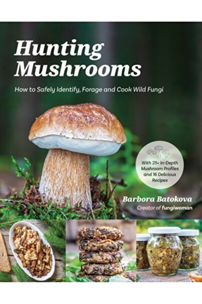 Page Street Pub Vânătoarea de ciuperci: Cum să identifici, să culegi și să gătești în siguranță ciupercile sălbatice