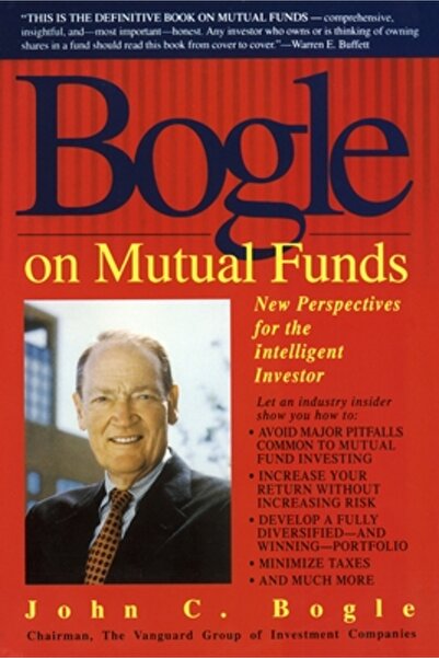 Bantam Dell Bogle despre fondurile mutuale: Noi perspective pentru investitor...