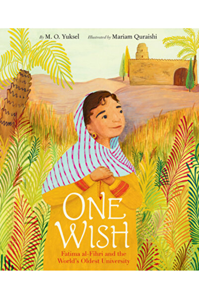 HarperCollins Publishers O singură dorință: Fatima Al-Fihri și cea mai veche ...