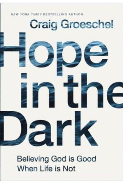 Zondervan Speranță în întuneric: Crezând că Dumnezeu este bun când viața nu este