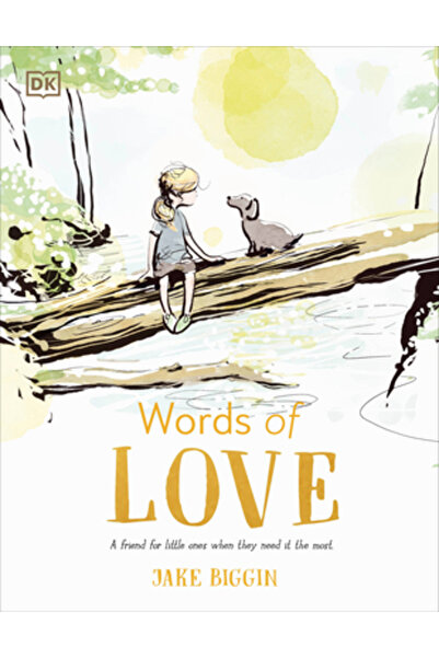 Dk Pub Cuvinte de dragoste: Un prieten pentru cei mici atunci când au cea mai...