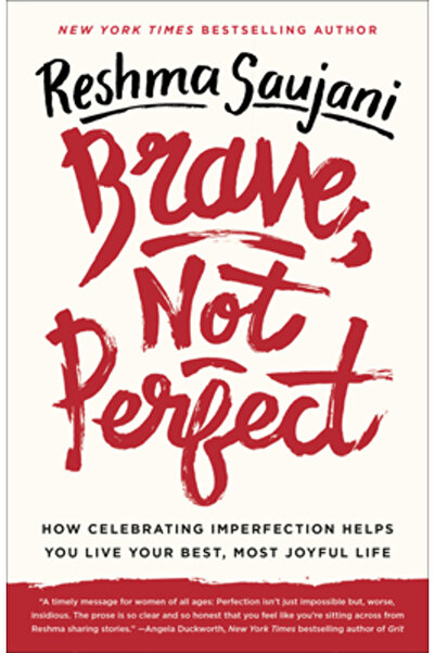 Doubleday & Co Curajos, nu perfect: Cum te ajută celebrarea imperfecțiunii să...