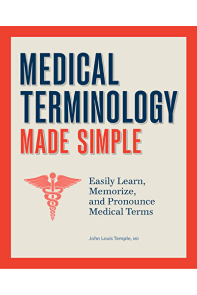 Rockridge Pr Terminologie medicală pentru toți: Învățați, memorați și pronunț...