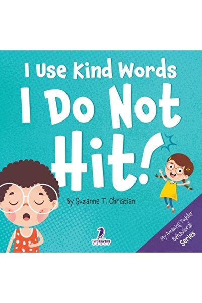 INDEPENDENT CAT Folosesc cuvinte blânde. Nu lovesc!: O carte pentru copii mic...