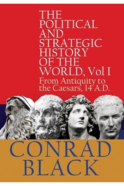 World Encounter Inst Istoria politică și strategică a lumii, vol. I: Din anti...