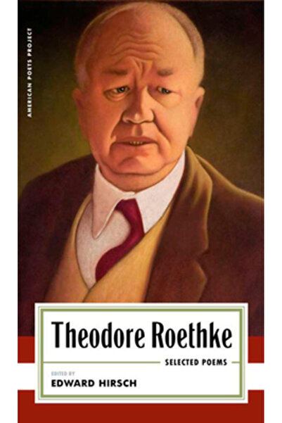 Lib Of Amer Theodore Roethke: Poezii alese