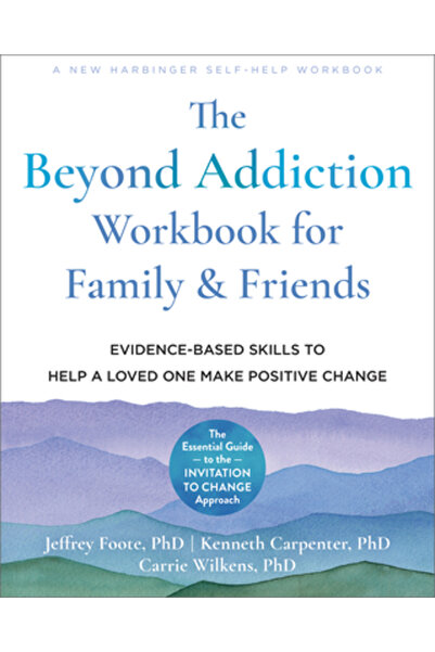 New Harbinger Pubn Caiet de lucru „Dincolo de dependență” pentru familie și p...