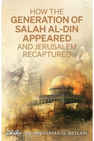 INDEPENDENT CAT Cum a apărut generația lui Salah Al-Din și cum a fost recucer...