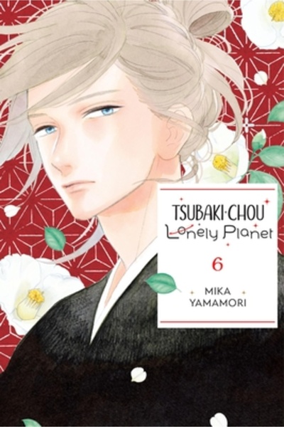 Yen Pr Tsubaki-Chou Lonely Planet, Vol. 6