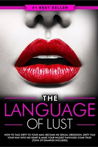 Ebookit Com Dirty Talk: The Language of Lust - How to Talk Dirty to Your Man,...