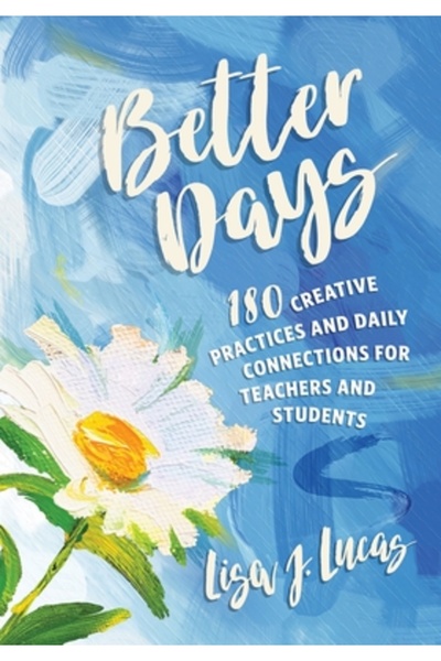 Assn For Supervision & Curricu Zile mai bune: 180 de practici creative și con...