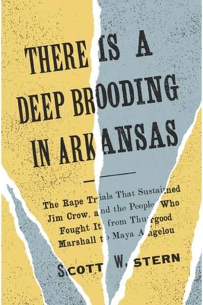 Yale Univ Pr Există o profundă melancolie în Arkansas: procesele de viol care...