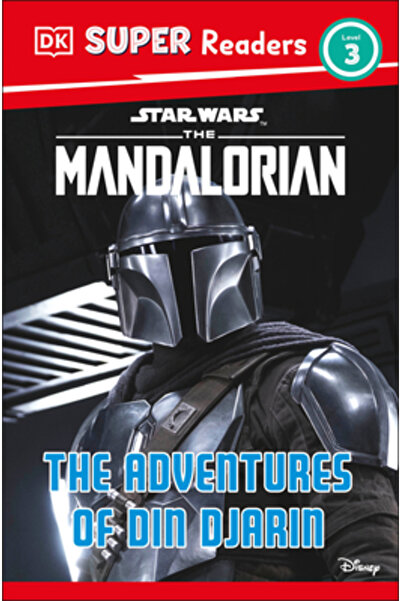 Dk Pub DK Super Readers Level 3 Star Wars the Mandalorian the Adventures of Din Djarin